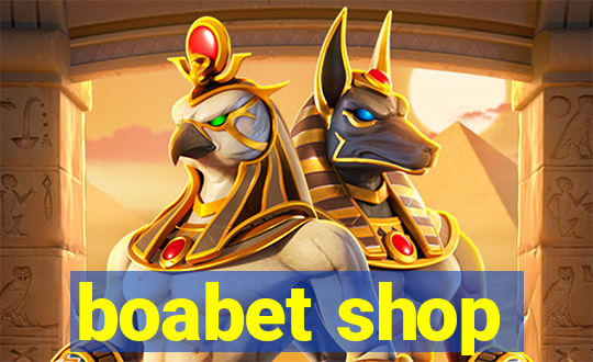 boabet shop